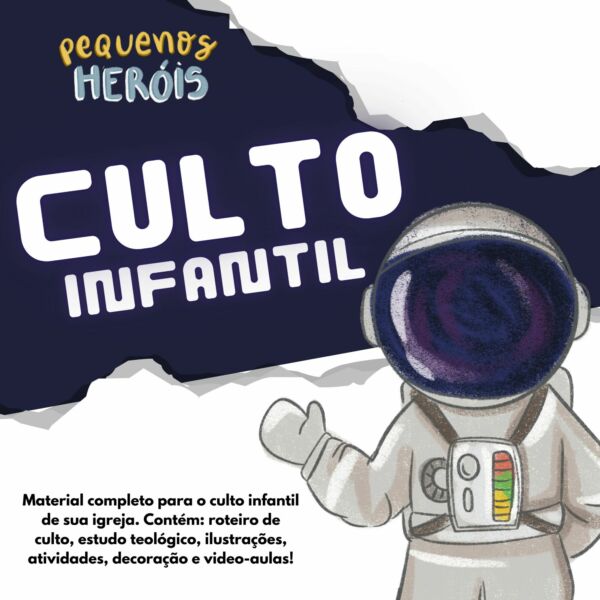 Pequenos Heróis - Culto Infantil